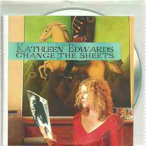 Kathleen Edwards - Change The Sheets download free