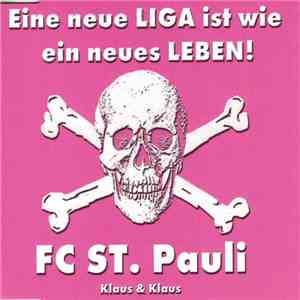 Klaus & Klaus - Eine Neue Liga Ist Wie Ein Neues Leben - Fc St. Pauli download free