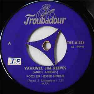 Koos En Hester Nortje - Vaarwel Jim Reeves / God Bly Met U Tot Ons Weer Ontmoet download free