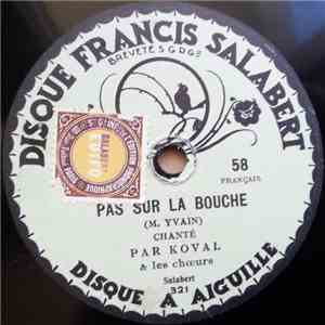 Koval / Berval - Pas Sur La Bouche / Il Suffit D'Un Rien download free