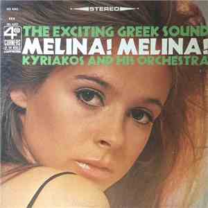 Kyriakos And His Orchestra - Melina! Melina! download free