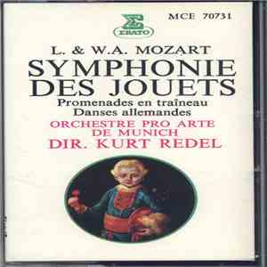 L. & W.A. Mozart - Symphonie Des Jouets / Promenade En Traîneaux / Danses Allemandes download free