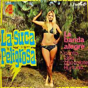 La Banda Alegre Canta: Joe "Chocolate" Hurtado - La Suca Peligrosa download free