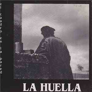 La Huella - El Cuadro En La Pared download free