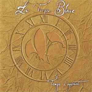 La Tuque Bleue - Temps D'Agrément download free