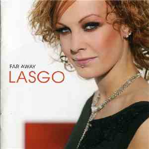 Lasgo - Far Away download free