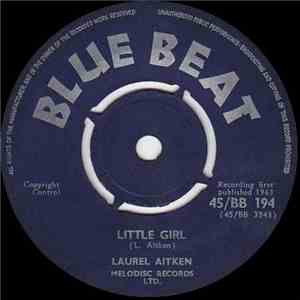 Laurel Aitken - Little Girl / Daniel Saw The Stone download free