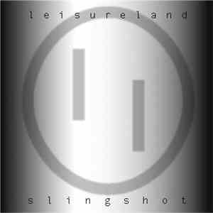 Leisureland - Slingshot download free