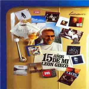 León Gieco - 15 Años De Mi download free