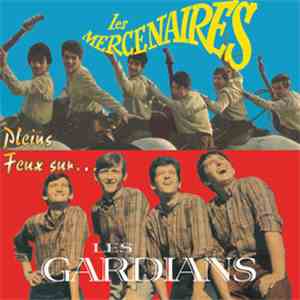 Les Mercenaires / Les Gardians - Plein Feux Sur... download free