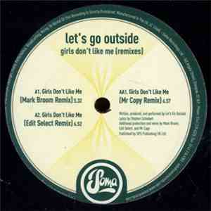 Let's Go Outside - Girls Don't Like Me (Remixes) download free