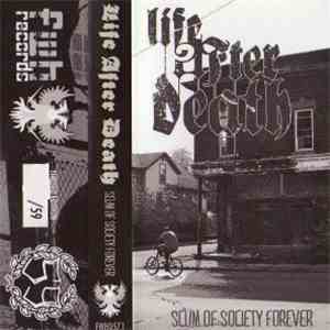 Life After Death  - Scum Of Society Forever download free