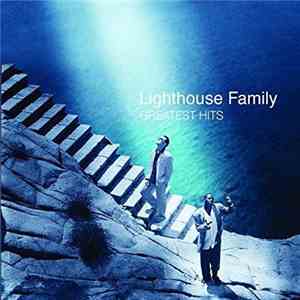 Lighthouse Family - Greatest Hits download free