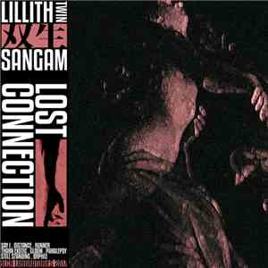 Lillith Twin & Sangam - Lost Connection download free