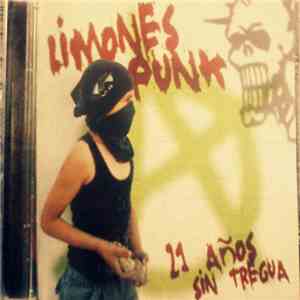 Limones punk - 21 Años Sin Tregua download free