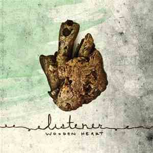 Listener - Wooden Heart download free