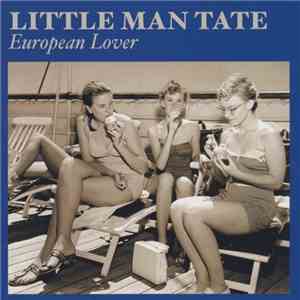Little Man Tate - European Lover download free