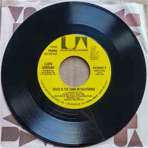 Lloyd Goodson - Jesus Is The Same In California download free