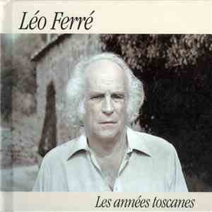 Léo Ferré - Les Années Toscanes download free