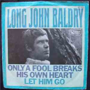 Long John Baldry - Only A Fool Breaks His Own Heart download free