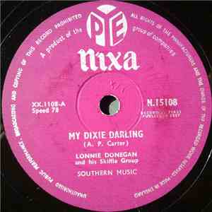 Lonnie Donegan And His Skiffle Group - My Dixie Darling download free