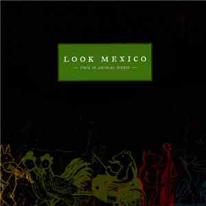 Look Mexico - This Is Animal Music download free
