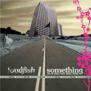 Loudfish - Something download free