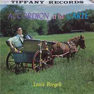 Louis Bregoli - Accordion a la Carte download free