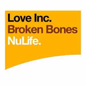 Love Inc. - Broken Bones download free