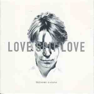 Love Spit Love - Trysome Eatone download free