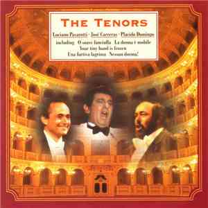 Luciano Pavarotti, José Carreras, Placido Domingo - The Three Tenors download free
