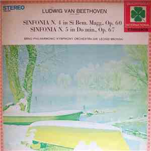Ludwig van Beethoven - Leonid Bronski, Brno Philharmonic Symphony Orchestra - Sinfonia N. 4 In Si Bem. Magg., Op. 60 / Sinfonia N. 5 In Do Min., Op. 67 download free