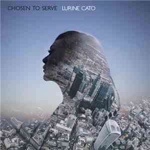 Lurine Cato - Chosen To Serve download free
