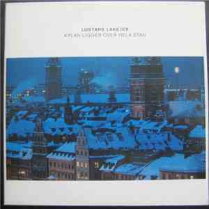 Lustans Lakejer - Kylan Ligger Över Hela Stan download free