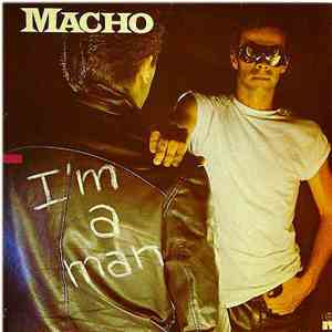 Macho - I'm A Man download free