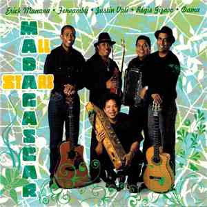 Madagascar All Stars, Erick Manana, Fenoamby, Justin Vali, Régis Gizavo, Dama Mahaleo - Madagascar All Stars download free