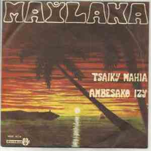 Mailaka - Tsaiky Mahia / Ambesako Izy download free