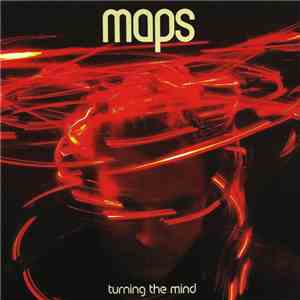 Maps - Turning The Mind download free