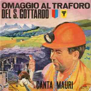 Mauri , Castelnuovo E Il Suo Quartetto - Omaggio Al Traforo Del S.Gottardo download free