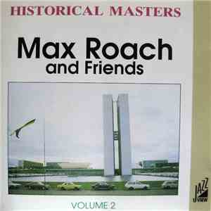 Max Roach - Max Roach And Friends - Volume 2 download free