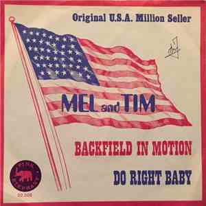 Mel & Tim - Backfield In Motion / Do Right Baby download free