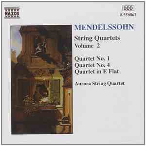 Mendelssohn – Aurora String Quartet - String Quartets Volume 2 download free