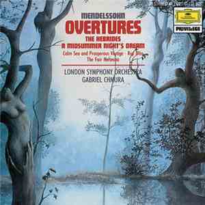 Mendelssohn - London Symphony Orchestra / Gabriel Chmura - Overtures download free