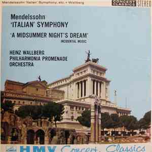 Mendelssohn, Philharmonia Promenade Orchestra, Heinz Wallberg - "Italian" Symphony / "A Mid Summer Night's Dream" download free