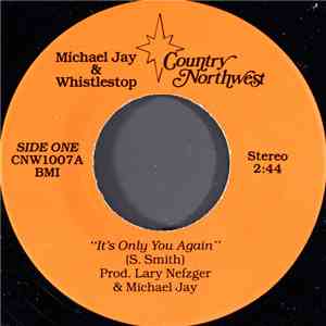 Michael Jay  & Whistlestop - It's Only You Again download free