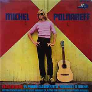 Michel Polnareff - Ta-Ta-Ta-Ta / El Pobre Guitarrista / Romance A Michel download free