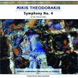 Mikis Theodorakis – Athens Symphonic Orchestra & Chorus, Lukas Karytinos - Symphony No. 4 «Of The Choral Odes» download free