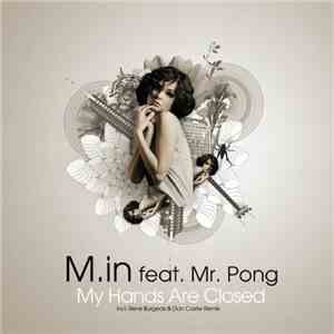 M.in Feat. Mr. Pong  - My Hands Are Closed download free