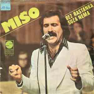 Mišo - Bez Rastanka Suza Nema download free