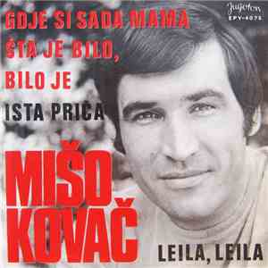 Mišo Kovač - Gdje Si Sada Mama download free